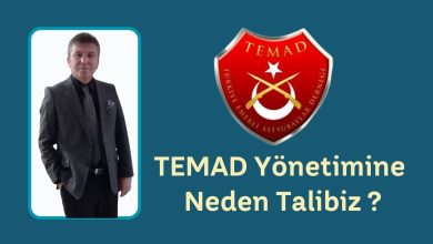 TEMAD YÖNETİMİNE NEDEN TALİBİZ